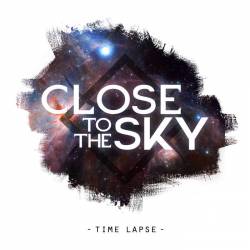 Close To The Sky : Time Lapse